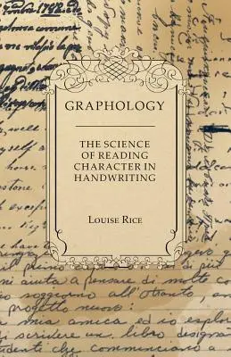 Grafológia - A kézírásból való karakterolvasás tudománya - Graphology - The Science of Reading Character in Handwriting