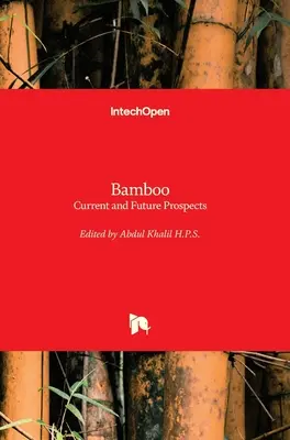 Bambusz: Jelenlegi és jövőbeli kilátások - Bamboo: Current and Future Prospects