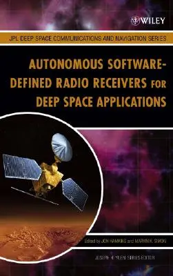 Autonóm, szoftveresen definiált rádióvevők mélyűri alkalmazásokhoz - Autonomous Software-Defined Radio Receivers for Deep Space Applications