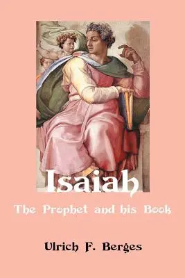 Isaiah: A próféta és könyve - Isaiah: The Prophet and His Book