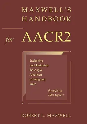Maxwell kézikönyve az AACR2-hez - Maxwell's Handbook for AACR2