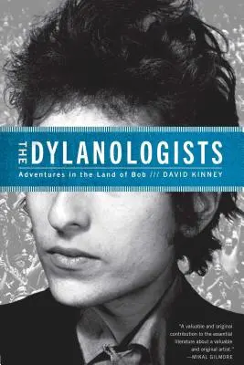 A Dylanológusok: Kalandok Bob földjén - The Dylanologists: Adventures in the Land of Bob