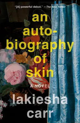 A bőr önéletrajza - An Autobiography of Skin