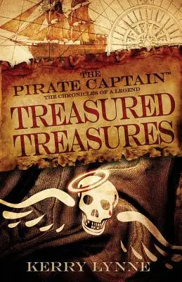 A kalózkapitány, Kincses kincsek: Egy legenda krónikái - The Pirate Captain, Treasured Treasures: The Chronicles of a Legend