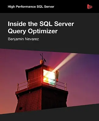 Az SQL Server lekérdezés-optimalizáló belseje - Inside the SQL Server Query Optimizer