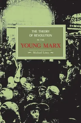 A forradalom elmélete a fiatal Marxban - The Theory of Revolution in the Young Marx