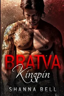 Bratva Kingpin: egy sötét maffiarománc - Bratva Kingpin: a dark mafia romance