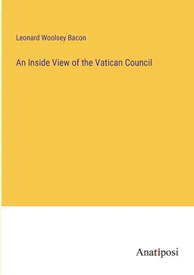 A vatikáni zsinat belső látlelete - An Inside View of the Vatican Council