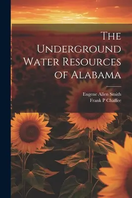 Alabama földalatti vízkészletei - The Underground Water Resources of Alabama