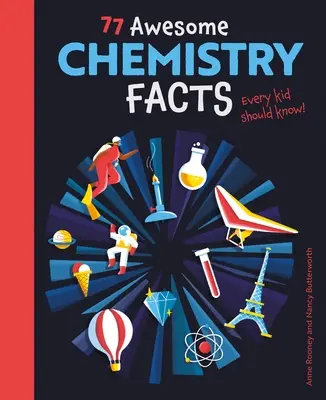 77 Félelmetes kémiai tények, amelyeket minden gyereknek tudnia kell! - 77 Awesome Chemistry Facts Every Kid Should Know!