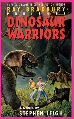 Ray Bradbury bemutatja a dinoszaurusz harcosokat - Ray Bradbury Presents Dinosaur Warriors