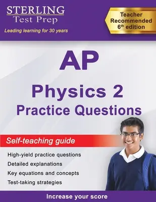 Sterling Test Prep AP Physics 2 Practice Questions: Fizika 2 gyakorlati kérdések részletes magyarázatokkal - Sterling Test Prep AP Physics 2 Practice Questions: High Yield AP Physics 2 Practice Questions with Detailed Explanations