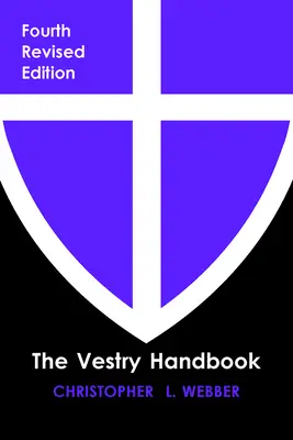 A sekrestyés kézikönyve, negyedik kiadás - The Vestry Handbook, Fourth Edition