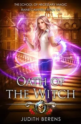 Oath Of The Witch: Egy városi fantasy akció-kaland - Oath Of The Witch: An Urban Fantasy Action Adventure
