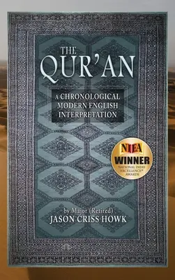 A Korán: A Chronological Modern English Interpretation - The Qur'an: A Chronological Modern English Interpretation