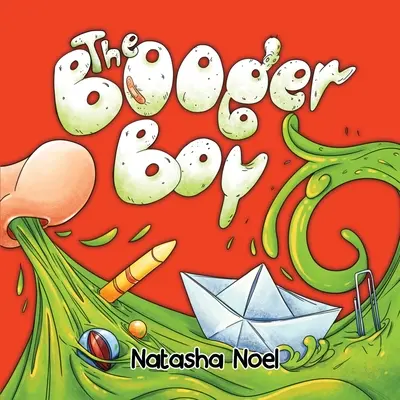 The Booger Boy