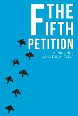 Az ötödik petíció - The Fifth Petition