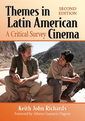 Témák a latin-amerikai filmművészetben: A Critical Survey, 2D Ed. - Themes in Latin American Cinema: A Critical Survey, 2D Ed.