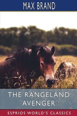 A vadonbosszúálló (Esprios Classics) - The Rangeland Avenger (Esprios Classics)