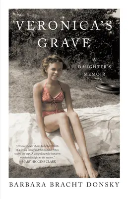 Veronika sírja: A Daughter's Memoir - Veronica's Grave: A Daughter's Memoir