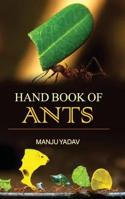 A hangyák kézikönyve - Hand Book of Ants