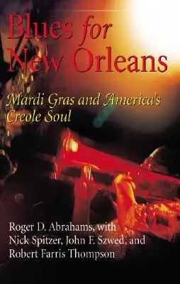 Blues for New Orleans: Mardi Gras és Amerika kreol lelke - Blues for New Orleans: Mardi Gras and America's Creole Soul