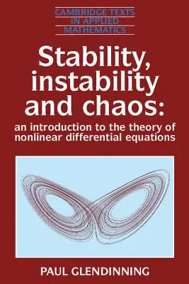 Stabilitás, instabilitás és káosz: Bevezetés a nemlineáris differenciálegyenletek elméletébe - Stability, Instability and Chaos: An Introduction to the Theory of Nonlinear Differential Equations