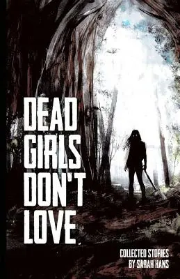 A halott lányok nem szeretnek - Dead Girls Don't Love