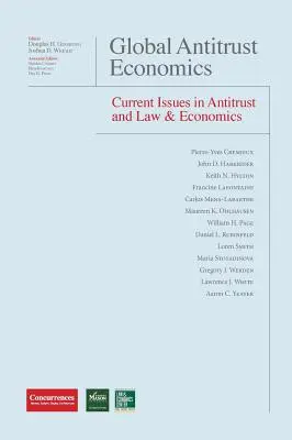 Globális trösztellenes közgazdaságtan - A trösztellenes jog és közgazdaságtan aktuális kérdései - Global Antitrust Economics - Current Issues in Antitrust and Law & Economics