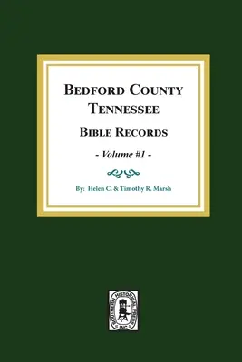 Bedford megye, Tennessee bibliai feljegyzések: kötet #1 - Bedford County, Tennessee Bible Records: Volume #1