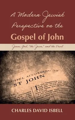 A János evangéliumának modern zsidó szemlélete - A Modern Jewish Perspective on the Gospel of John