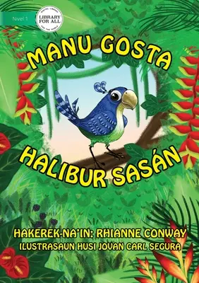 Bird's Things (Tetun kiadás) - Manu gosta halibur sasn - Bird's Things (Tetun edition) - Manu gosta halibur sasn