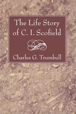 C. I. Scofield élettörténete - Life Story of C. I. Scofield