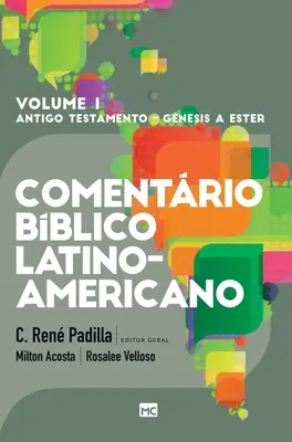 Comentrio Bblico Latino-americano - 1. kötet: Pentateucos e Histricos - Comentrio Bblico Latino-americano - Volume 1: Pentateucos e Histricos