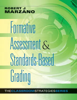 Formatív értékelés és szabványalapú osztályozás - Formative Assessment & Standards-Based Grading