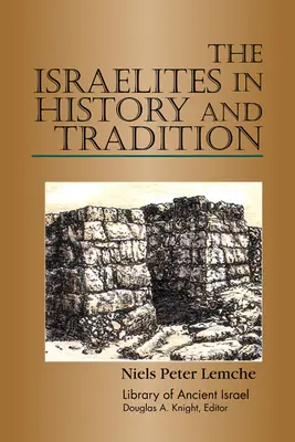 Az izraeliták a történelemben és a hagyományban - The Israelites in History and Tradition