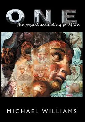 One: The Gospel According to Mike