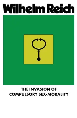 A kötelező szexmorál inváziója - The Invasion of Compulsory Sex-Morality