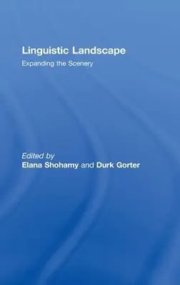 Nyelvi tájkép: Expanding the Scenery - Linguistic Landscape: Expanding the Scenery