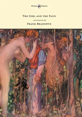 A lány és a faun - Illusztrálta: Frank Brangwyn - The Girl and the Faun - Illustrated by Frank Brangwyn