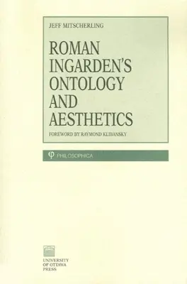 Roman Ingarden ontológiája és esztétikája - Roman Ingarden's Ontology and Aesthetics