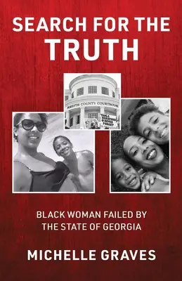 Az igazság keresése: A fekete nő elbukott Georgia államban - Search for the Truth: Black Woman Failed by the State of Georgia