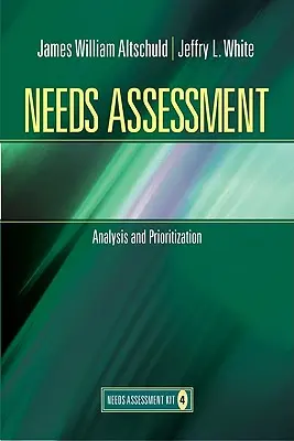 Szükségletfelmérés: Elemzés és rangsorolás (4. könyv) - Needs Assessment: Analysis and Prioritization (Book 4)