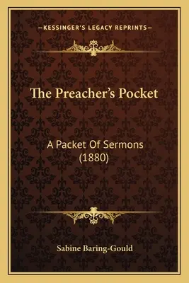 A prédikátor zsebe: A Packet of Sermons (1880) - The Preacher's Pocket: A Packet Of Sermons (1880)