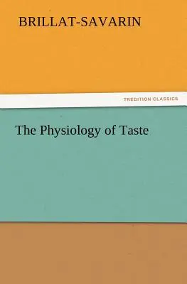 Az ízlelés élettana - The Physiology of Taste