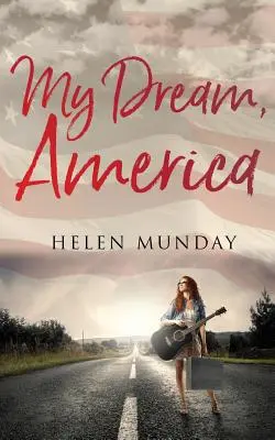 Álmom, Amerika - My Dream, America