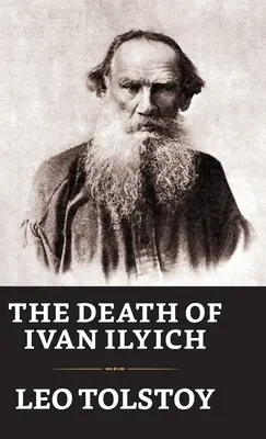 Ivan Iljics halála - The Death of Ivan Ilych