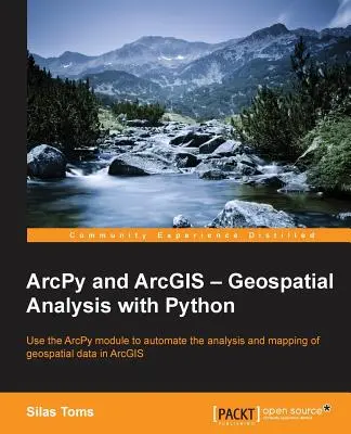 ArcPy és ArcGIS: Geospatial Analysis with Python - ArcPy and ArcGIS: Geospatial Analysis with Python