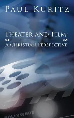 Színház és film: A Christian Perspective - Theater and Film: A Christian Perspective