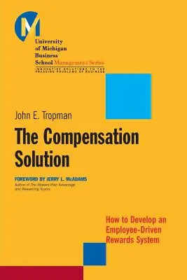 A kompenzációs megoldás: Hogyan alakítsunk ki egy munkavállaló-központú jutalmazási rendszert? - The Compensation Solution: How to Develop an Employee-Driven Rewards System